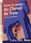 Dans le ventre du cheval de Troie