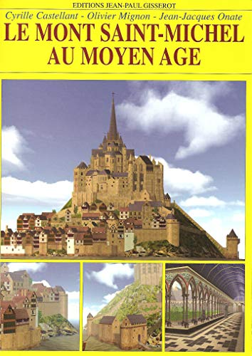Le Mont Saint-Michel au Moyen Age