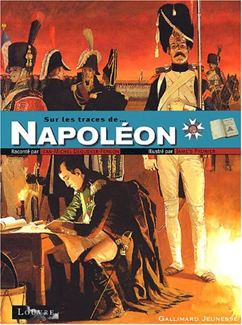 Sur les traces de... Napoléon