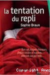 La tentation du repli