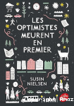 Les optimistes meurent en premier