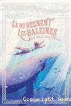 Là où règnent les baleines