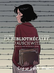 La bibliothécaire d'Auschwitz